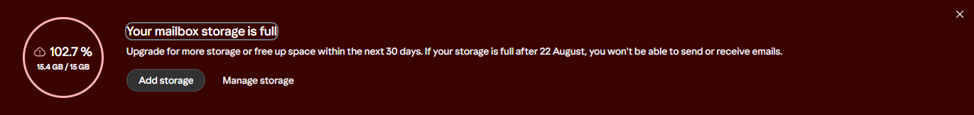 Yahoo Mail banner: Your mailbox storage is full, 102.7 percent, 15.4 GB of 15 GB. Upgrade for more storage or free up space within the next 30 days; if your storage is full after 22 August you will not be able to send or receive emails. Buttons: Add storage, Manage storage.